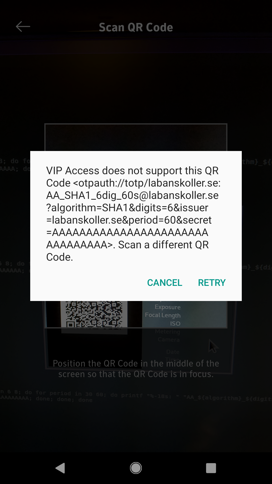 VIP Access does not support this QR Code <otpauth://totp/labanskoller.se:AA_SHA1_6dig_60s@labanskoller.se?algorithm=SHA1&digits=6&issuer=labanskoller.se&period=60&secret=AAAAAAAAAAAAAAAAAAAAAAAAAAAAAAAA>. Scan a different QR Code. CANCEL RETRY